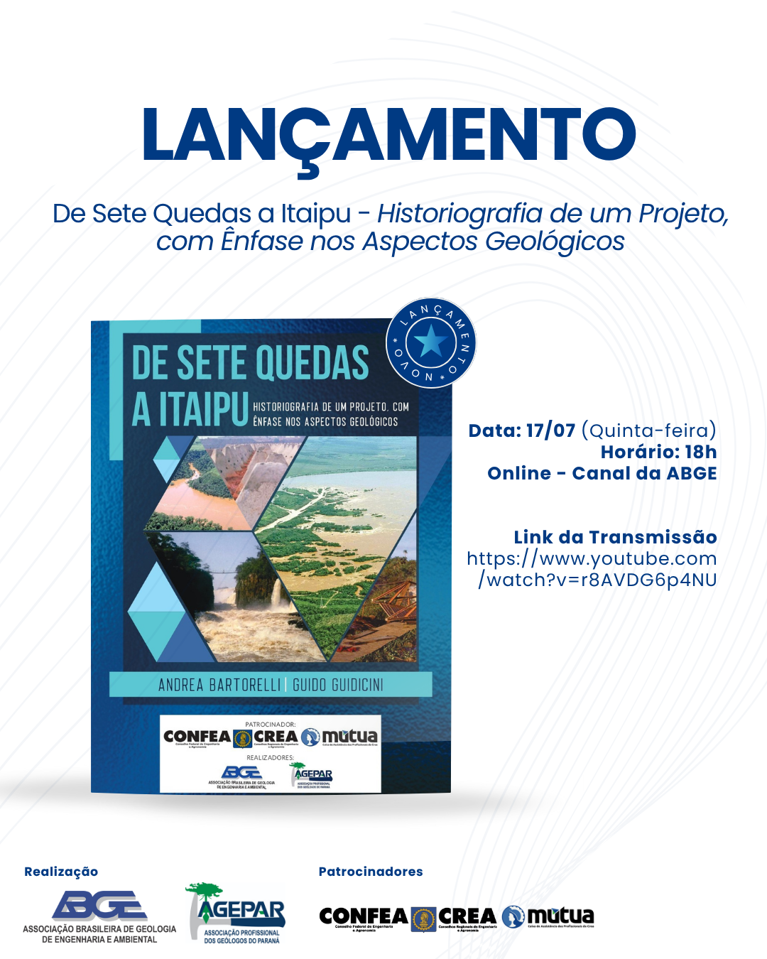 Capa do evento Lançamento do Livro: De Sete Quedas a Itaipu - Historiografia de um Projeto, com Ênfase nos Aspectos Geológicos