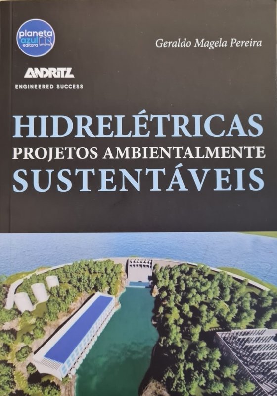 Hidreletricas projetos ambientalmente sustentáveis 