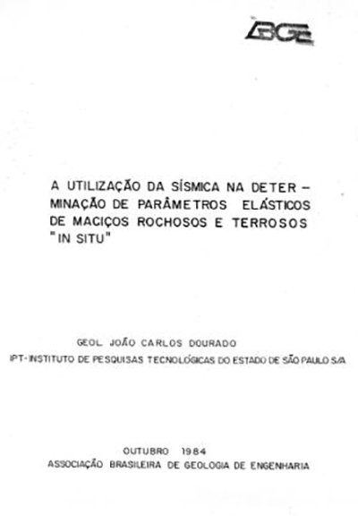 A Utilização da Sísmica na Determinação de Parâmetros Elásticos de Maciços Rochosos e Terrosos “In Situ”