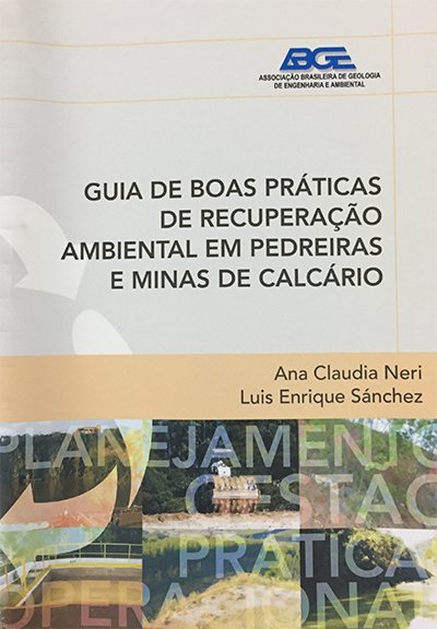 Guia de Boas Práticas de Recuperação Ambiental em Pedreiras e Minas de Calcário